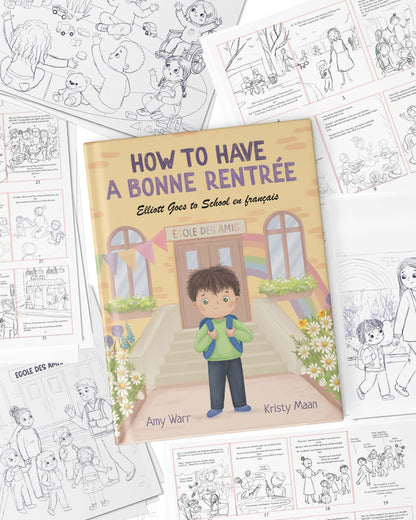 Children's book titled "How to Have a Bonne Rentrée: Elliott Goes to School en français" by Amy Warr and Kristy Maan, shown flat on top of several black-and-white illustrated worksheet pages. The book cover features a child standing in front of a school door with a rainbow and flowers, while the surrounding pages show matching activity drawings. This image is promoting a back-to-school playdate at Bean Bag Play Cafe with children's author Madame Amy of 123 Petits Pas.